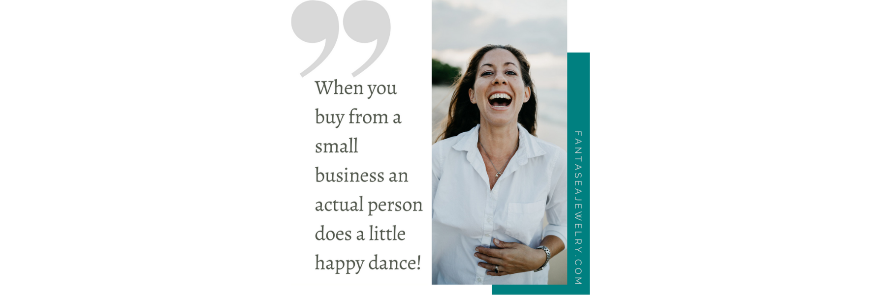 When You Buy From a Small Business an Actual Person Does a Little Happy Dance